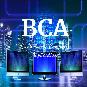 Bachelor of Computer Application (BCA)